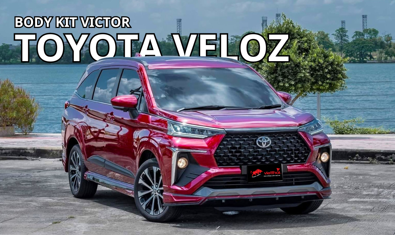 Body Kit Victor Cho Toyota Veloz – Nâng Tầm Ngoại Hình Thể Thao & Mạnh Mẽ